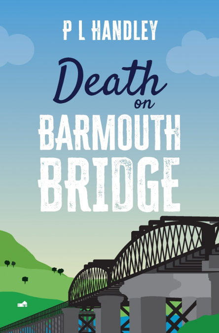 DEATH ON BARMOUTH BRIDGE