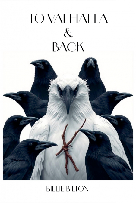 TO VALHALLA & BACK