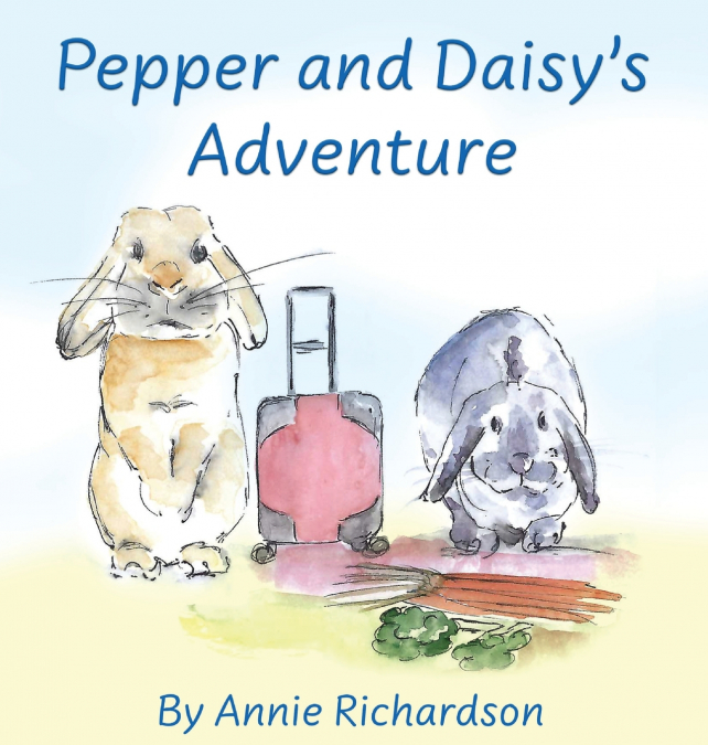 PEPPER AND DAISY?S ADVENTURE