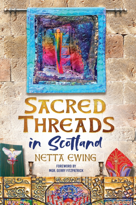 SACRED THREADS IN SCOTLAND
