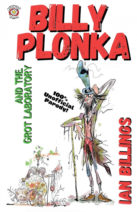 BILLY PLONKA AND THE GROT LABORATORY