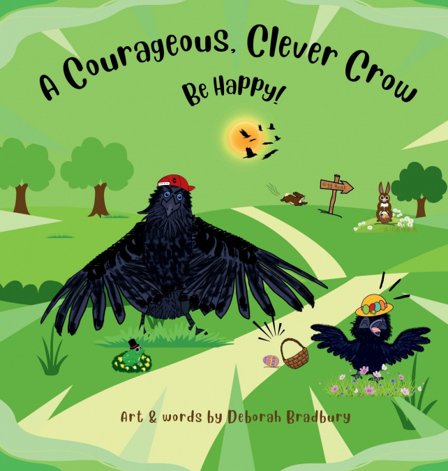 A COURAGEOUS, CLEVER CROW