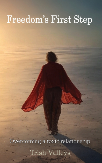 FREEDOM?S FIRST STEP