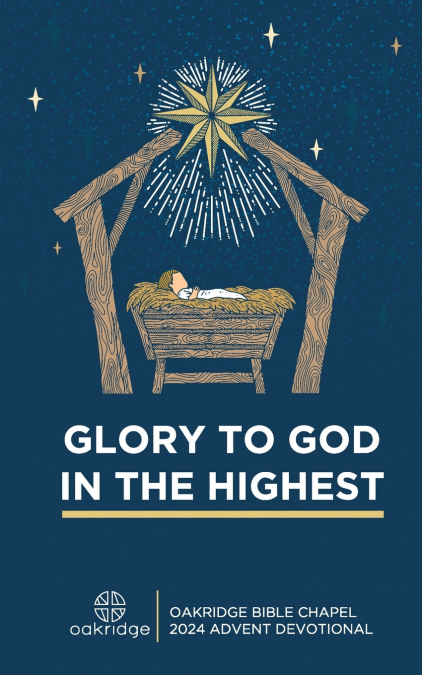 GLORY TO GOD IN THE HIGHEST
