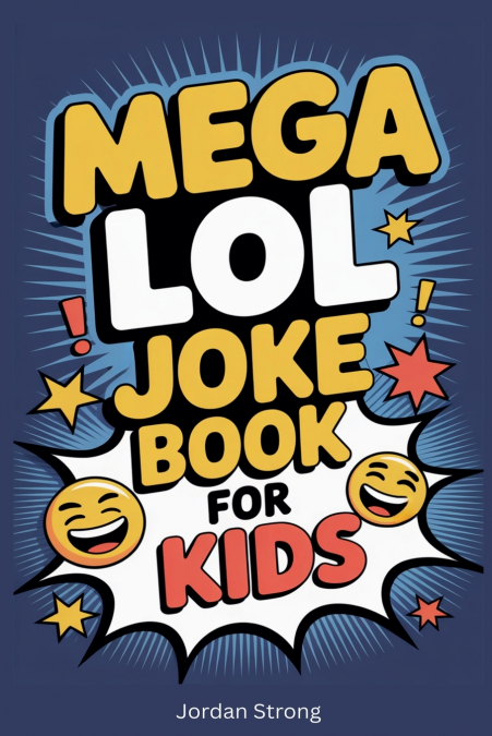 MEGA LOL JOKE BOOK FOR KIDS