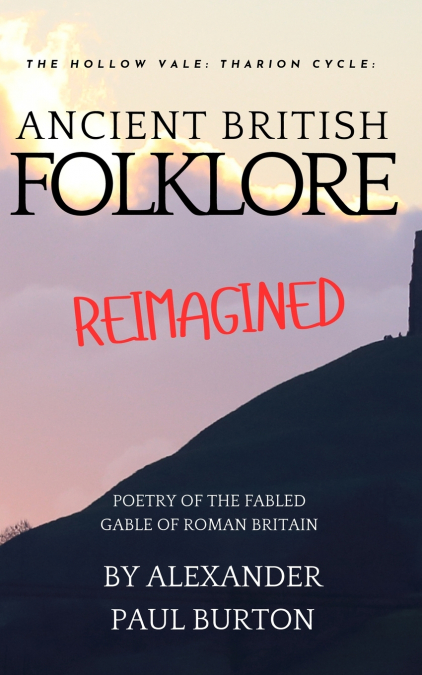 ANCIENT BRITISH FOLKLORE REIMAGINED