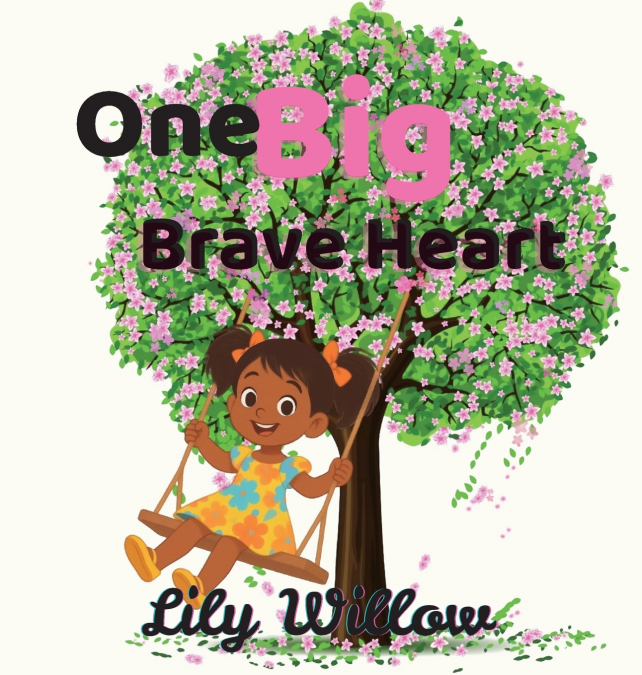ONE BIG BRAVE HEART