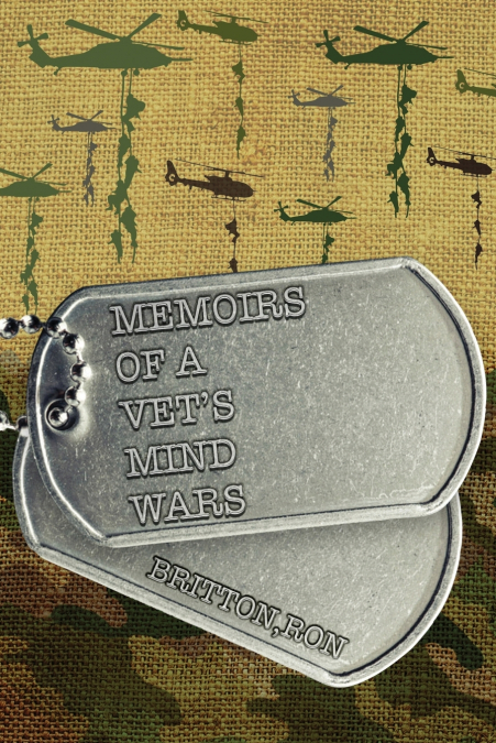 MEMOIRS OF A VET?S MIND WARS