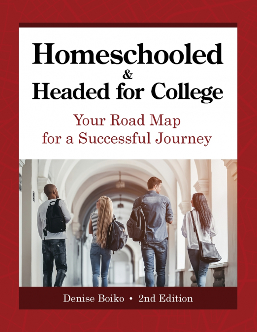 HOMESCHOOLED & HEADED FOR COLLEGE