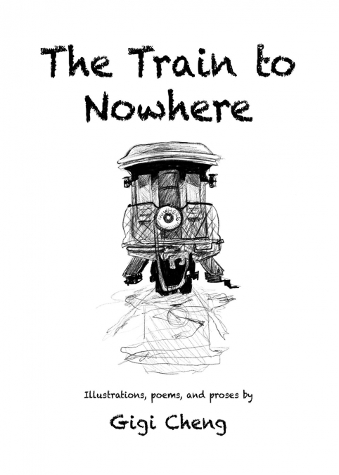 THE TRAIN TO NOWHERE