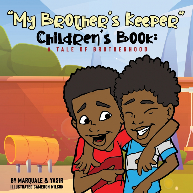 'MY BROTHER?S KEEPER' CHILDREN?S BOOK