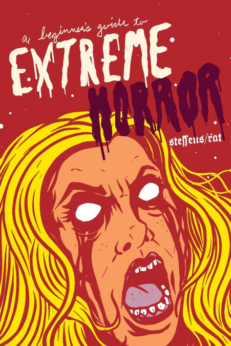 A BEGINNER?S GUIDE TO EXTREME HORROR