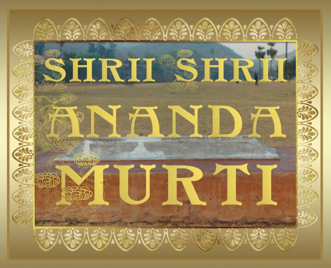 SHRII SHRII ANANDAMURTI