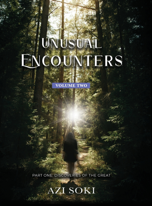 UNUSUAL ENCOUNTERS