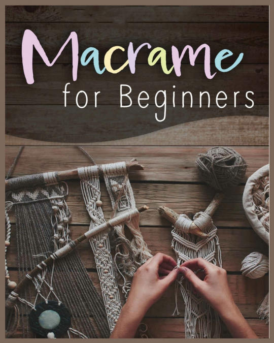 MACRAME FOR BEGINNERS