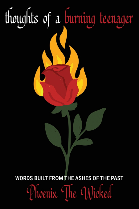 THOUGHTS OF A BURNING TEENAGER