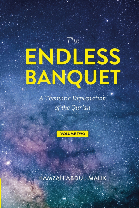 THE ENDLESS BANQUET (VOLUME II)