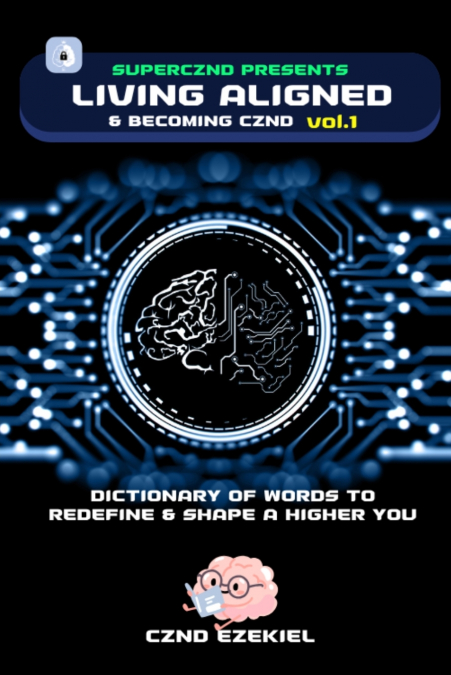 LIVING ALIGNED & BECOMING CZND