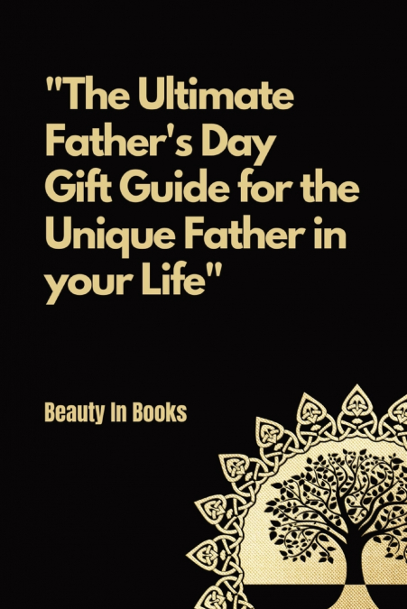 THE ULTIMATE FATHER?S DAY GIFT GUIDE