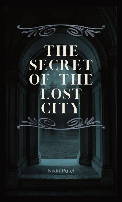 THE SECRET OF THE LOST CITY