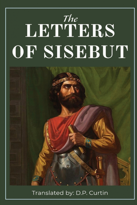 THE LETTERS OF SISEBUT