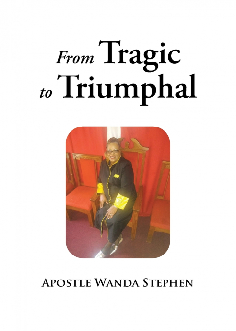 FROM TRAGIC TO TRIUMPHFUL