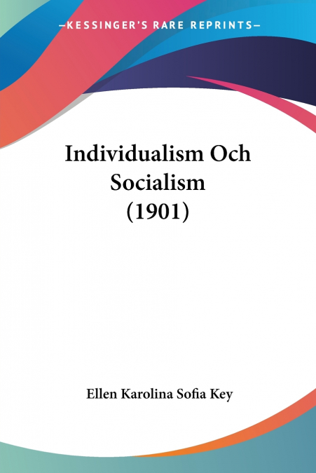 INDIVIDUALISM OCH SOCIALISM (1901)