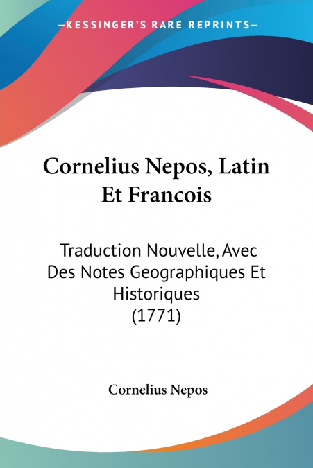 CORNELIUS NEPOS, LATIN ET FRANCOIS