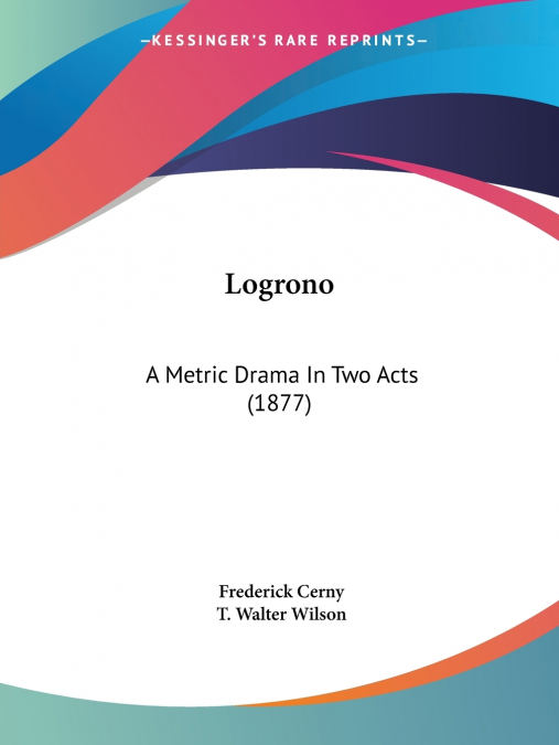 LOGRO�O, A METRIC DRAMA