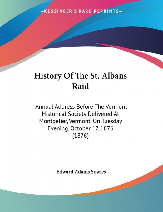 HISTORY OF THE ST. ALBANS RAID