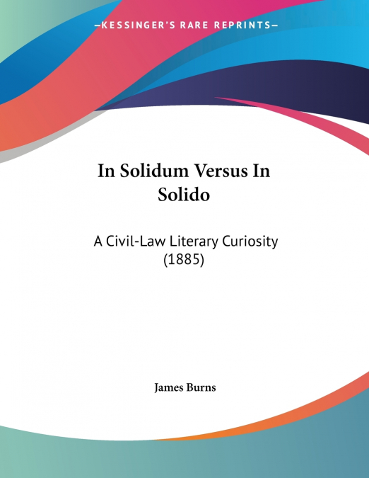 IN SOLIDUM VERSUS IN SOLIDO