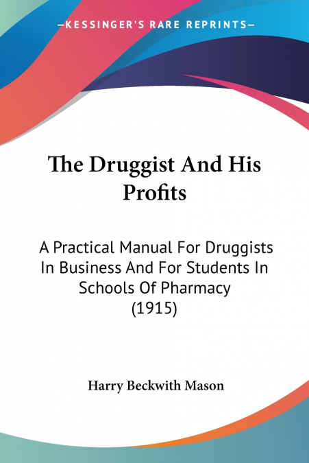 THE DRUGGIST AND HIS PROFITS