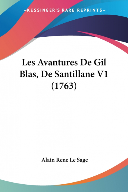 LES AVANTURES DE GIL BLAS, DE SANTILLANE V1 (1763)