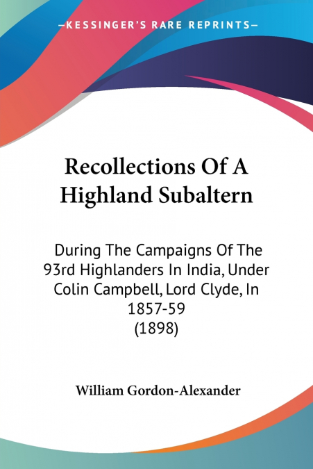 RECOLLECTIONS OF A HIGHLAND SUBALTERN