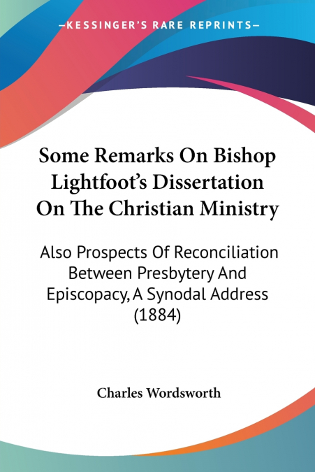 SOME REMARKS ON BISHOP LIGHTFOOT?S DISSERTATION ON THE CHRIS