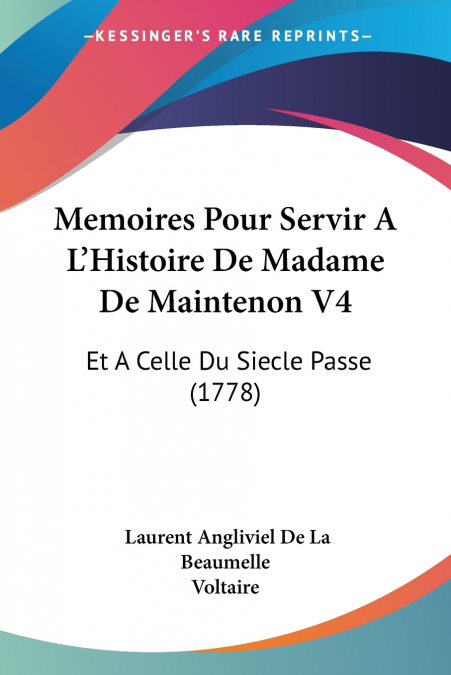 MEMOIRES POUR SERVIR A L?HISTOIRE DE MADAME DE MAINTENON V4