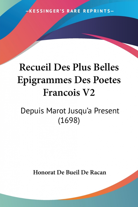 RECUEIL DES PLUS BELLES EPIGRAMMES DES POETES FRANCOIS V2