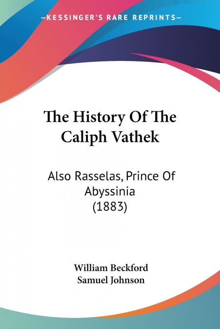 THE HISTORY OF THE CALIPH VATHEK