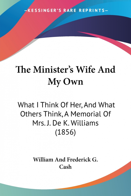 THE MINISTER?S WIFE AND MY OWN
