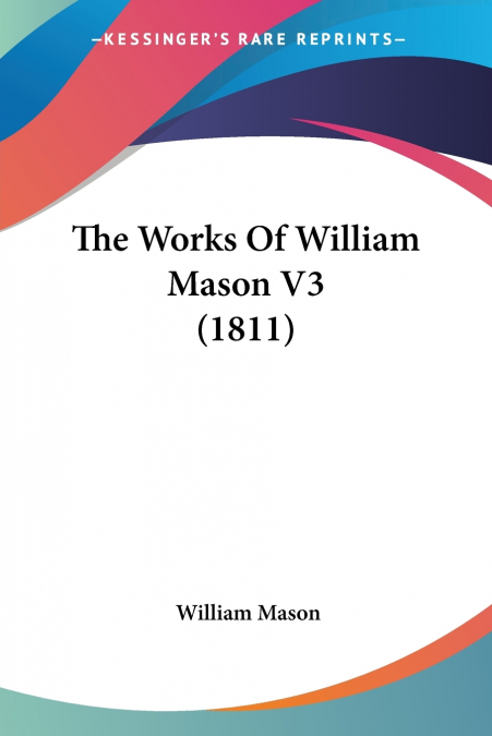 THE WORKS OF WILLIAM MASON V3 (1811)