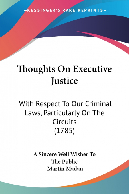 THOUGHTS ON EXECUTIVE JUSTICE