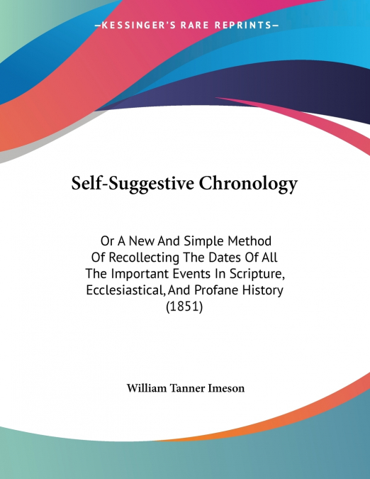 SELF-SUGGESTIVE CHRONOLOGY