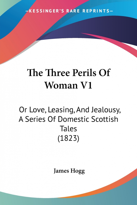 THE THREE PERILS OF WOMAN V1