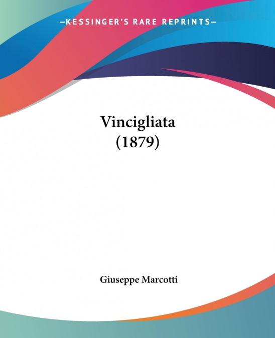 VINCIGLIATA (1879)