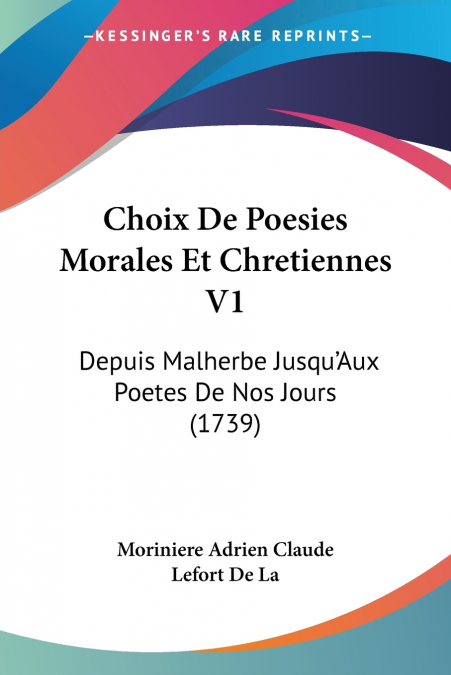 CHOIX DE POESIES MORALES ET CHRETIENNES V1