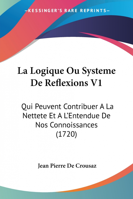 LA LOGIQUE OU SYSTEME DE REFLEXIONS V1