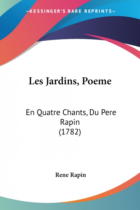 LES JARDINS, POEME