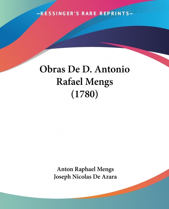 OBRAS DE D. ANTONIO RAFAEL MENGS (1780)
