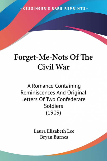 FORGET-ME-NOTS OF THE CIVIL WAR