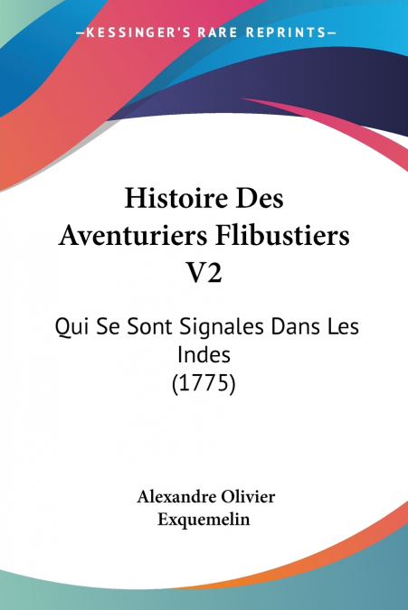 HISTOIRE DES AVENTURIERS FLIBUSTIERS V2